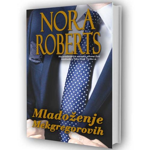 Nora Roberts - Mladoženje Mekgregorovih