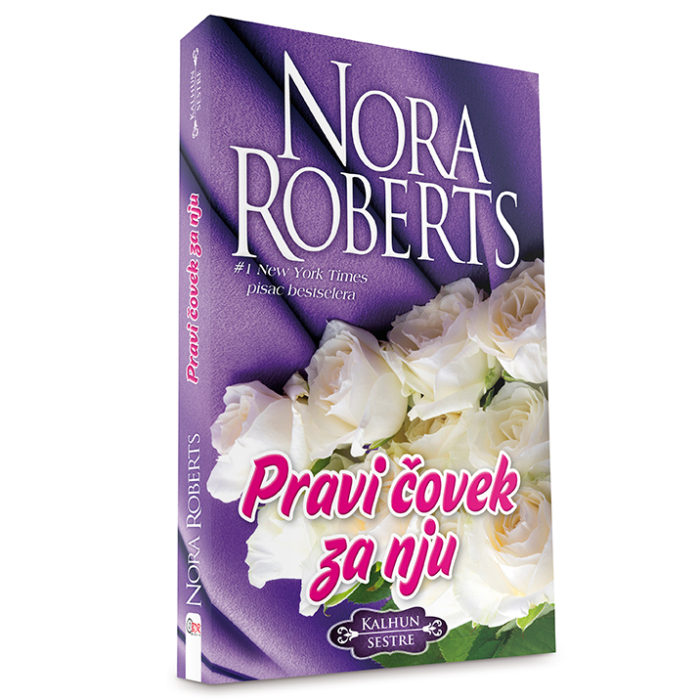 Nora Roberts - Pravi čovek za nju